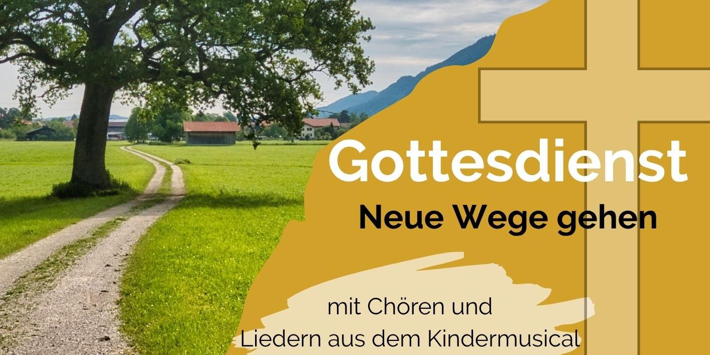 Gottesdienst Neue Wege gehen